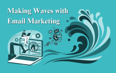 Making Waves with Email Marketing