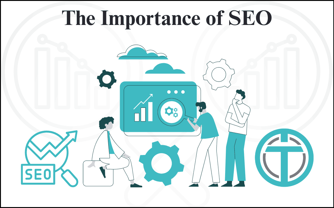 The Importance of SEO: Boosting Your Online Presence