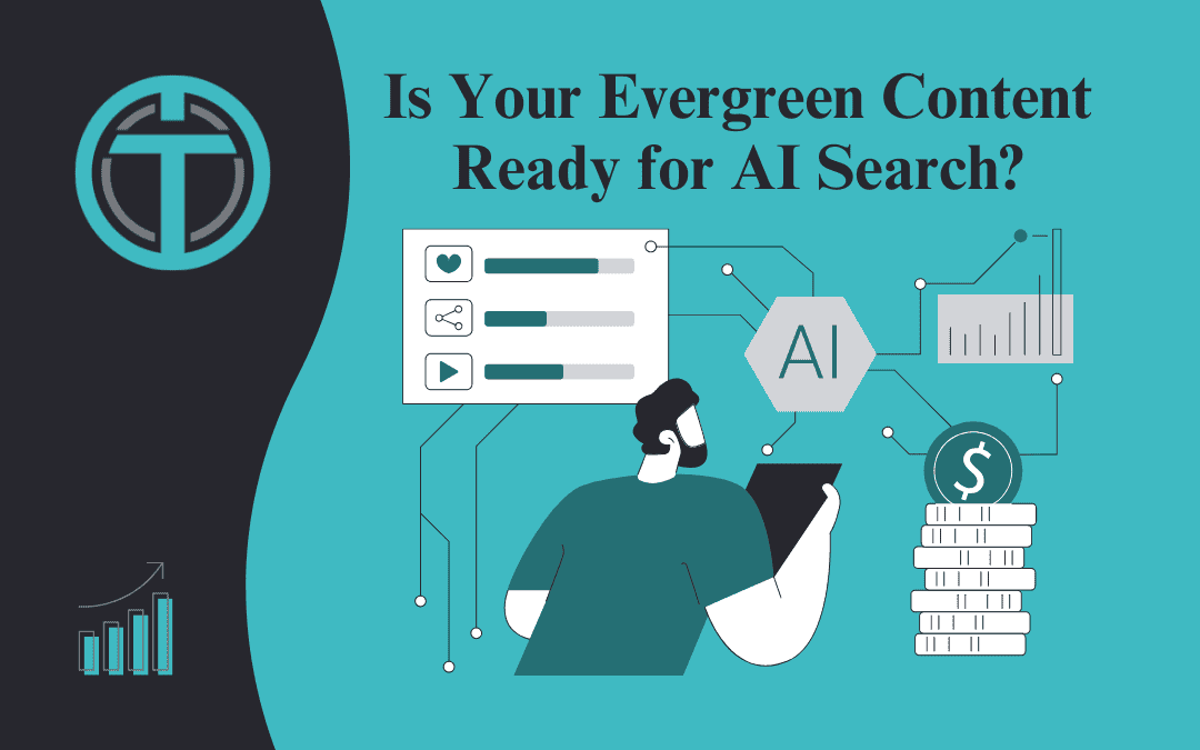 Evergreen Content Ready for AI Search Evergreen Content Ready for AI Search